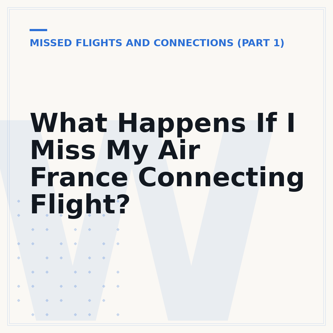What Happens If I Miss My Air France Connecting Flight?
