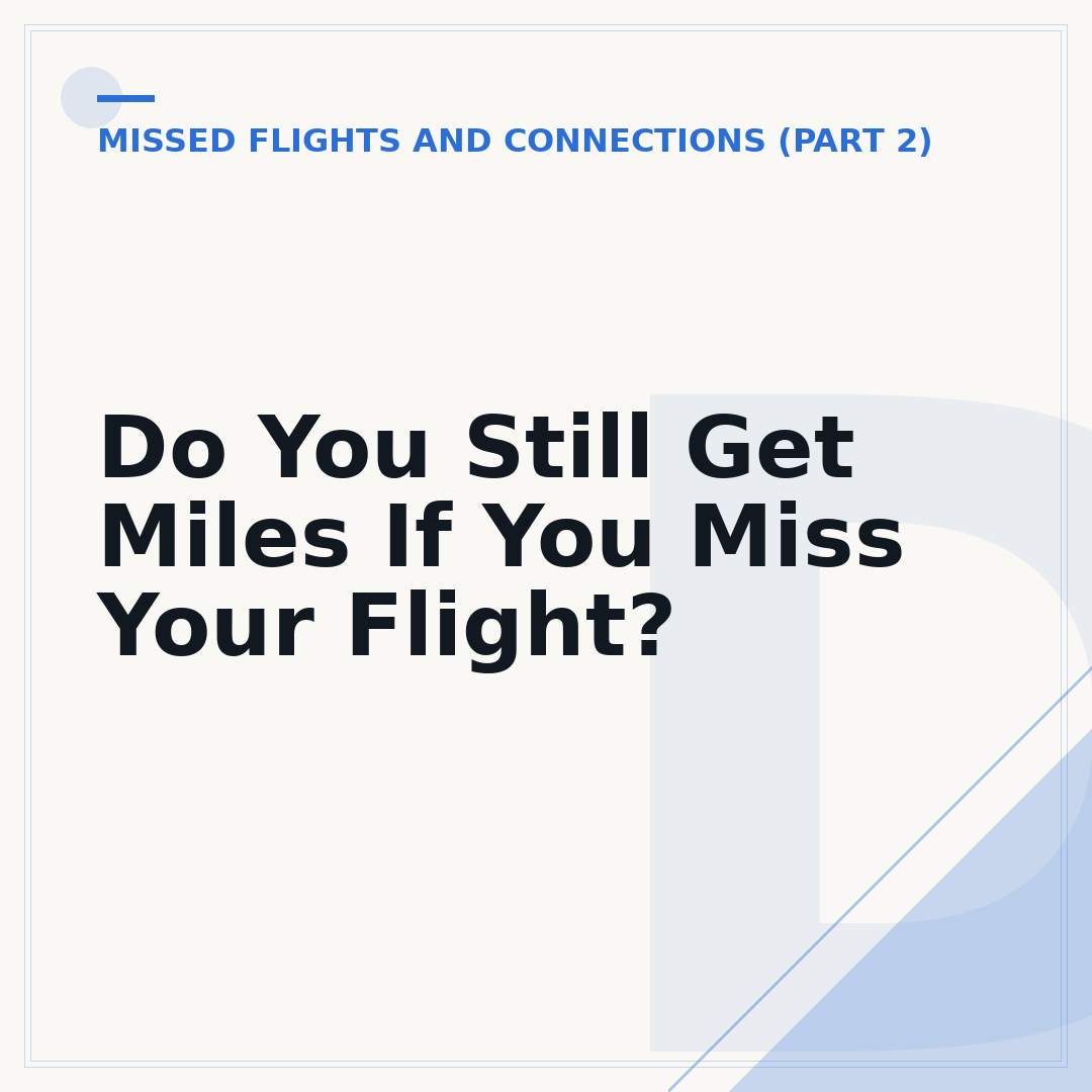 Do You Still Get Miles If You Miss Your Flight?
