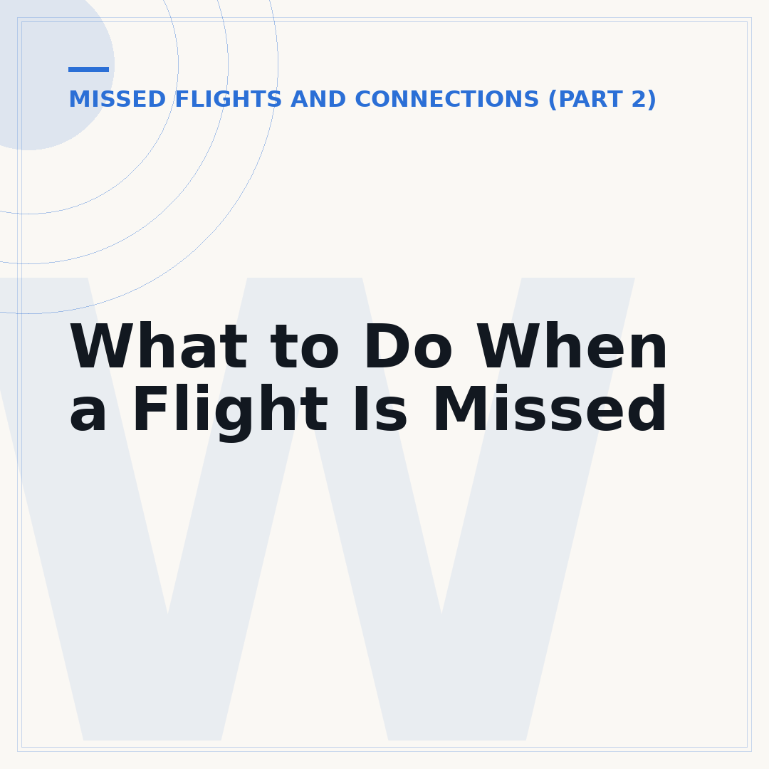 What to Do When a Flight Is Missed