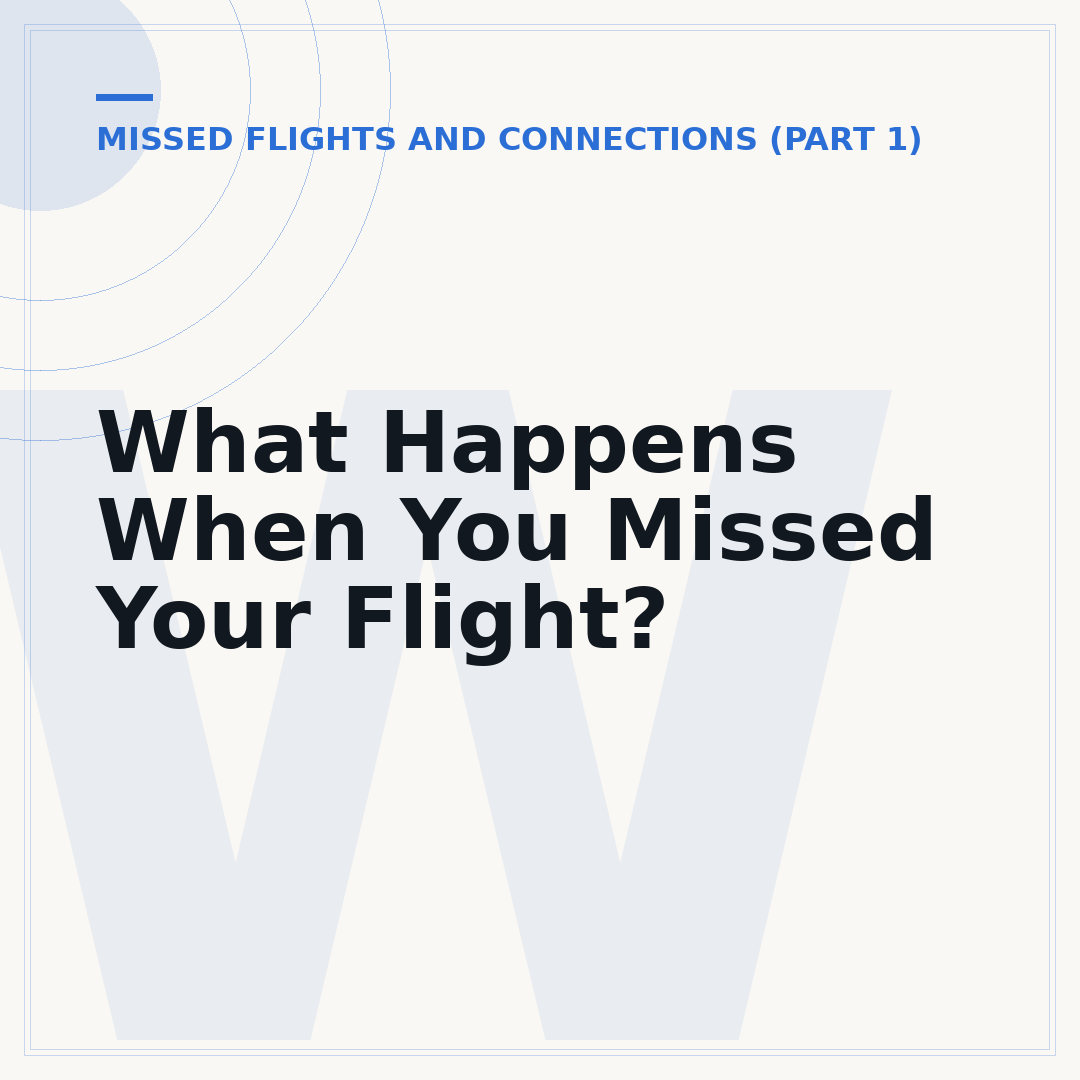 What Happens When You Missed Your Flight?