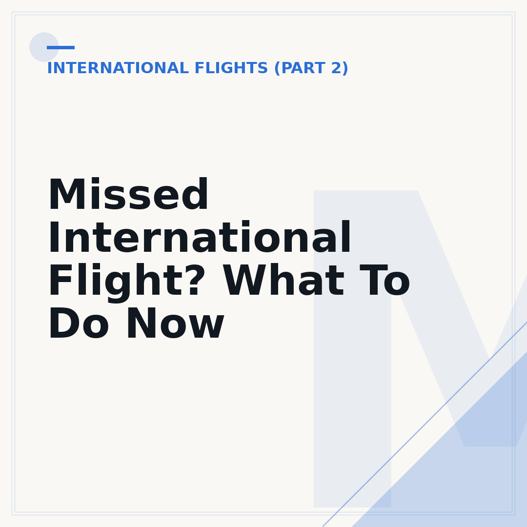 Missed International Flight? What To Do Now
