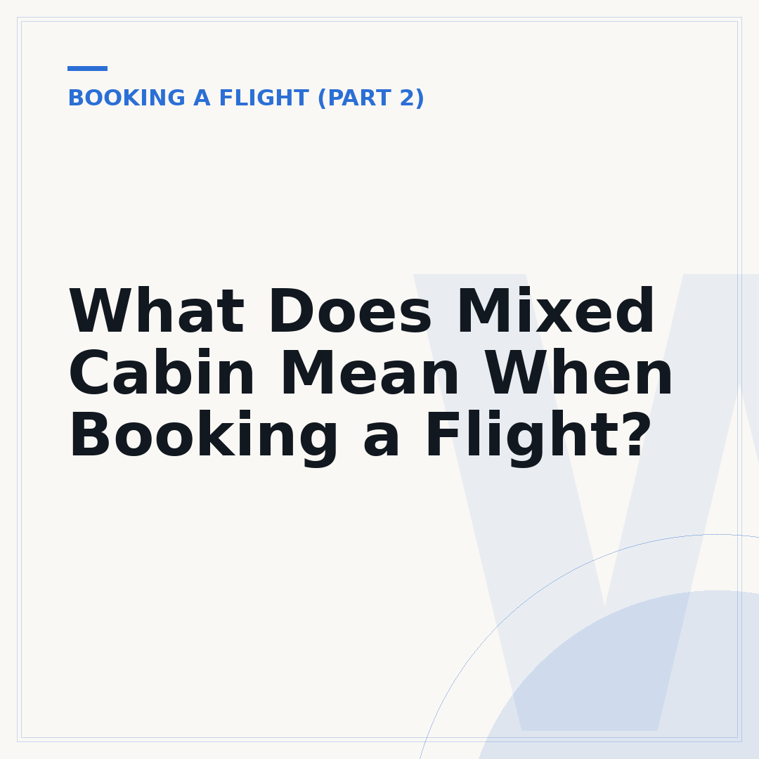 What Does Mixed Cabin Mean When Booking a Flight?