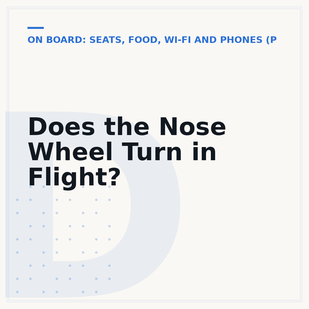 Does the Nose Wheel Turn in Flight?