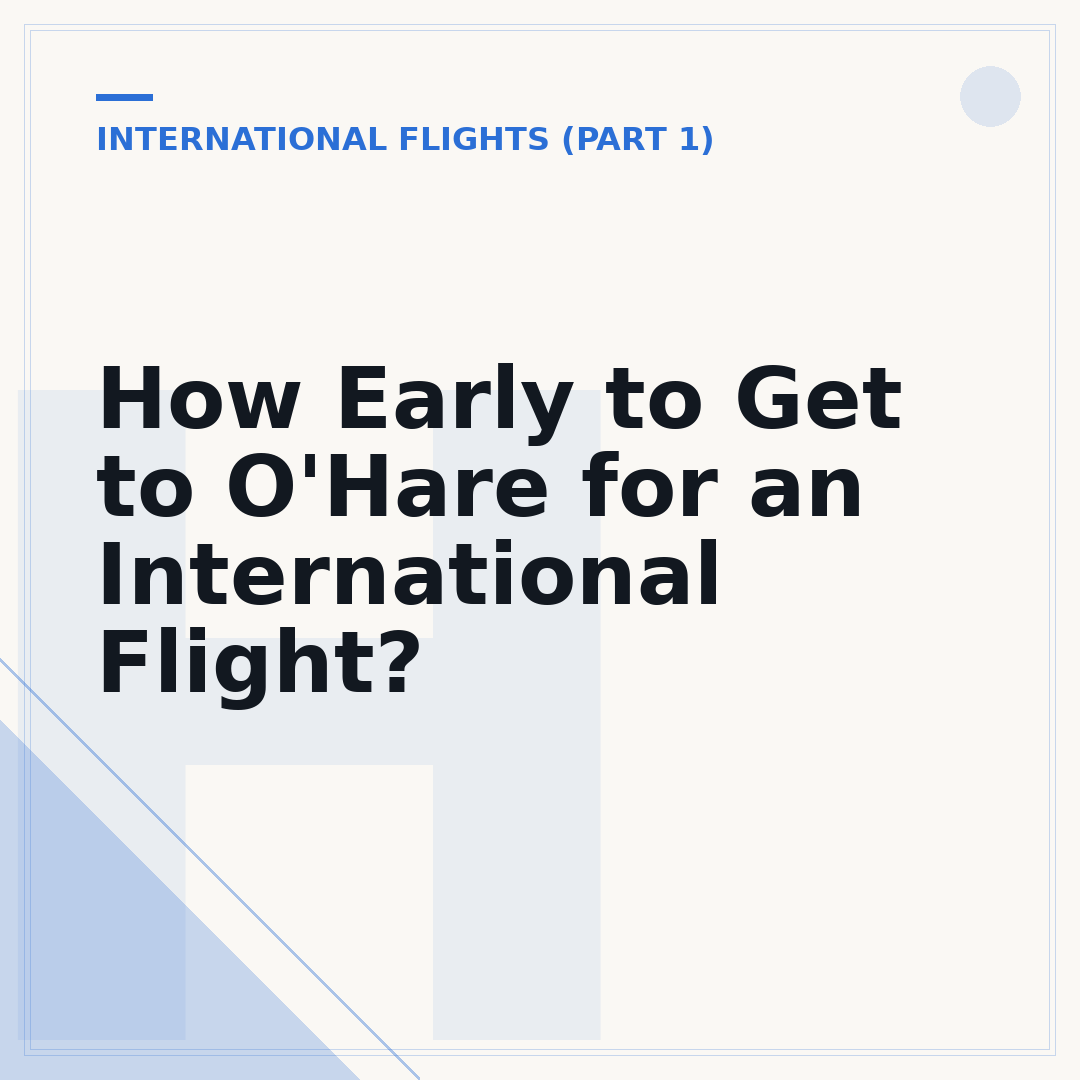 How Early to Get to O'Hare for an International Flight?