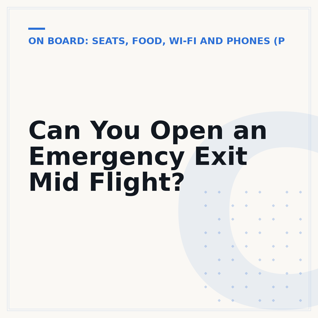 Can You Open an Emergency Exit Mid Flight?