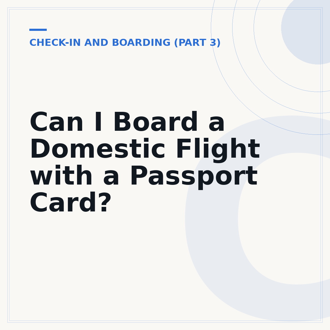 Can I Board a Domestic Flight with a Passport Card?