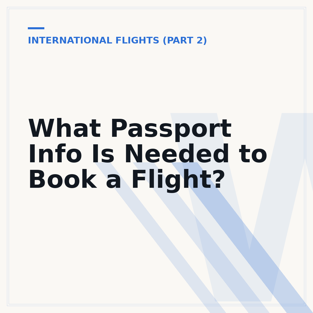 What Passport Info Is Needed to Book a Flight?
