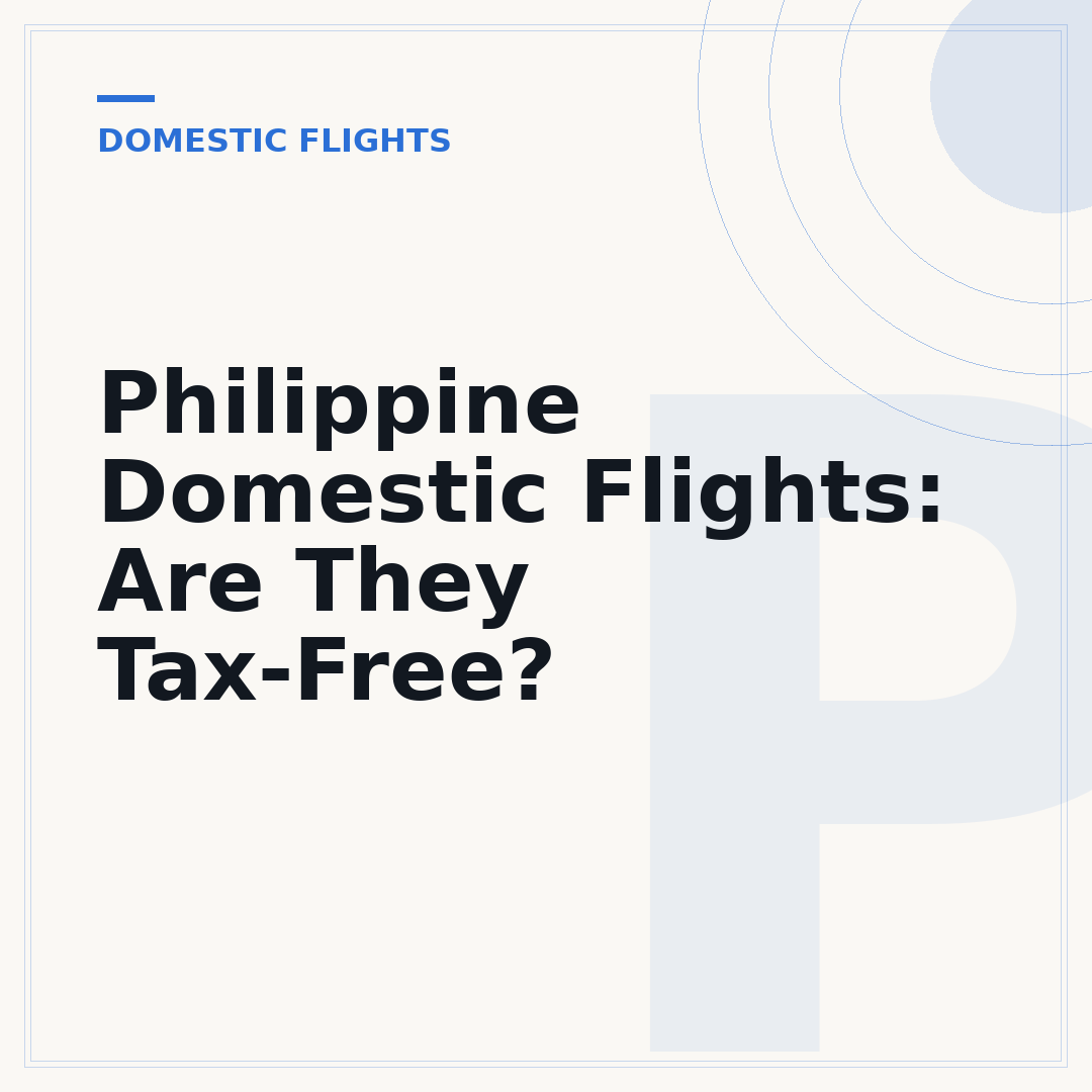 Philippine Domestic Flights: Are They Tax-Free?