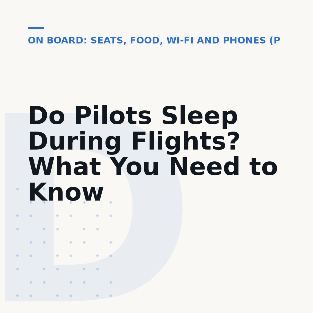 Do Pilots Sleep During Flights? What You Need to Know