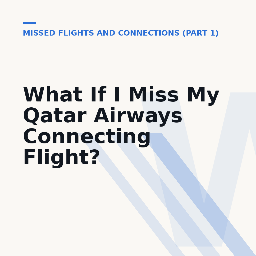 What If I Miss My Qatar Airways Connecting Flight?