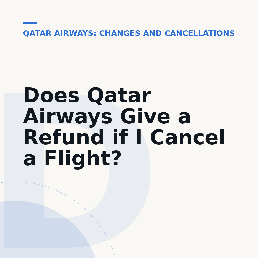 Does Qatar Airways Give a Refund if I Cancel a Flight?
