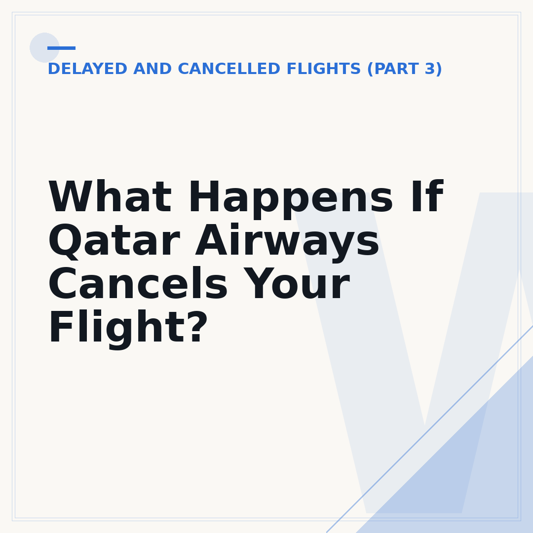 What Happens If Qatar Airways Cancels Your Flight?