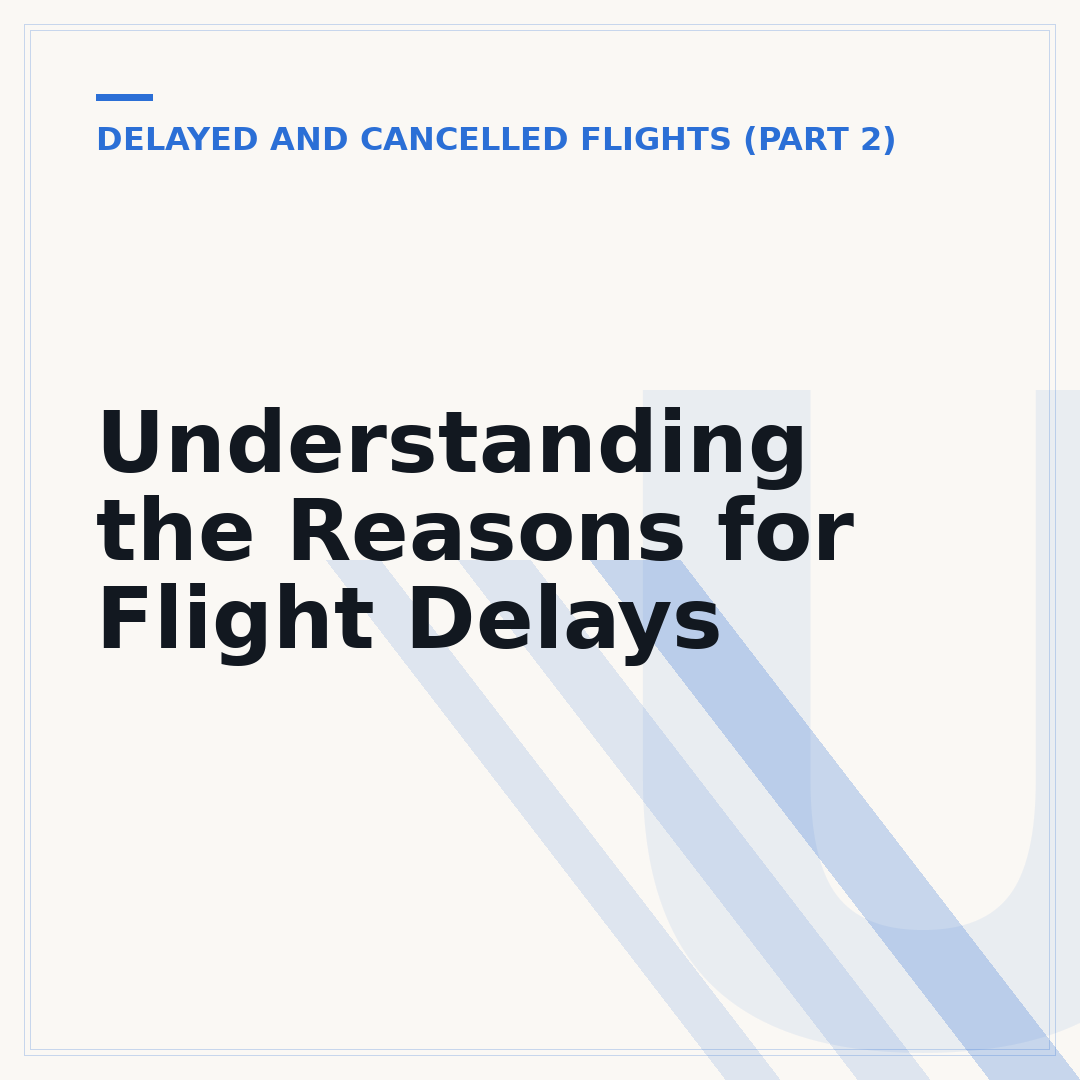 Understanding the Reasons for Flight Delays