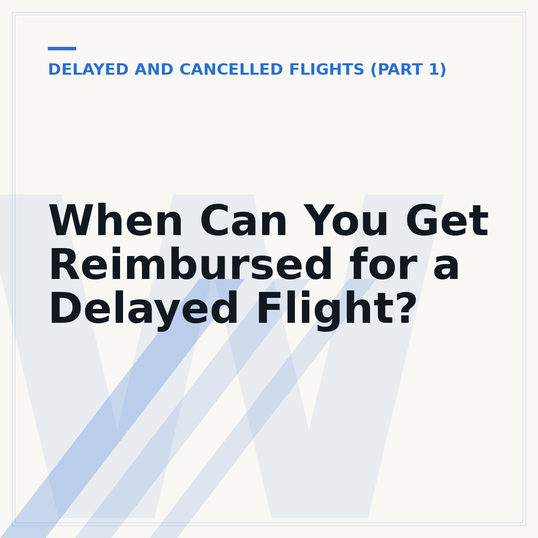 When Can You Get Reimbursed for a Delayed Flight?