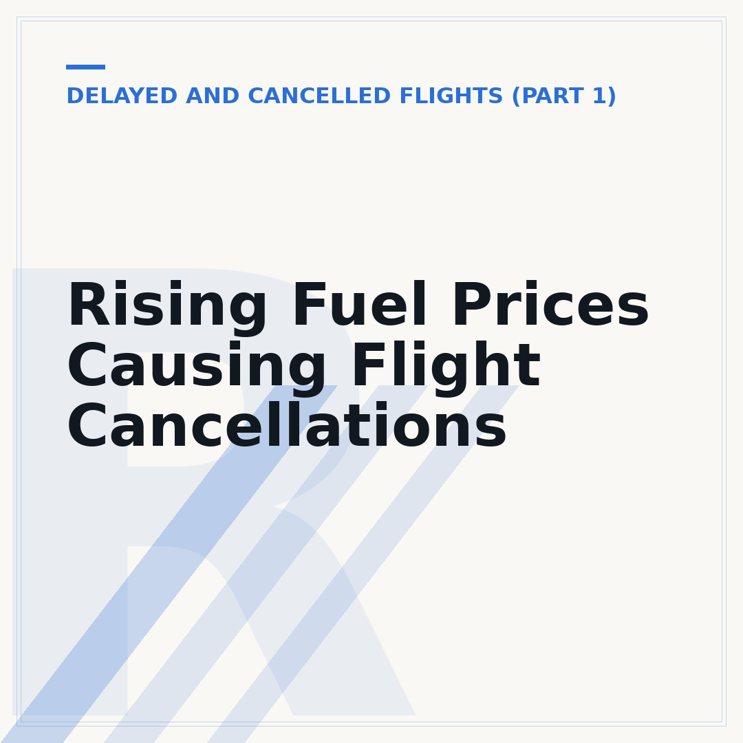 Rising Fuel Prices Causing Flight Cancellations