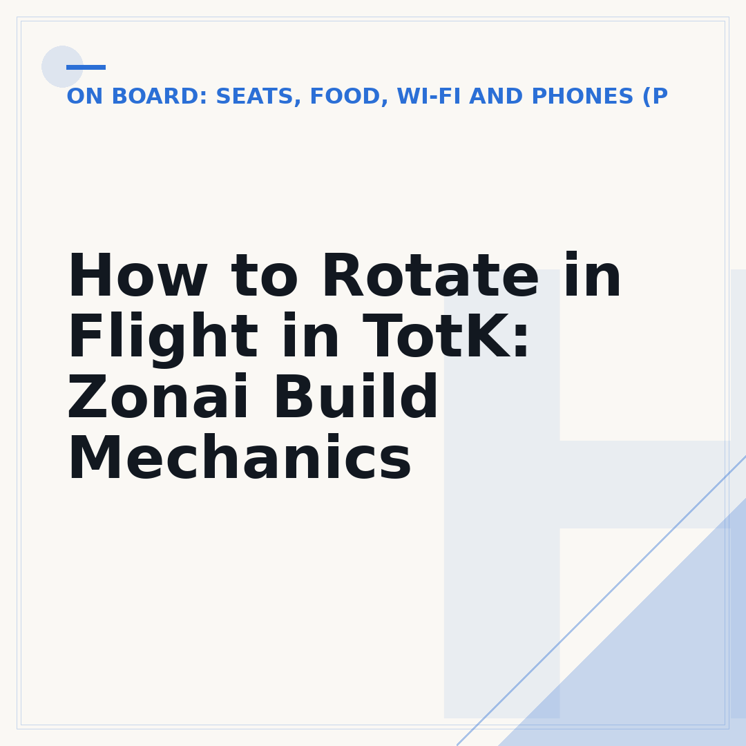 How to Rotate in Flight in TotK: Zonai Build Mechanics