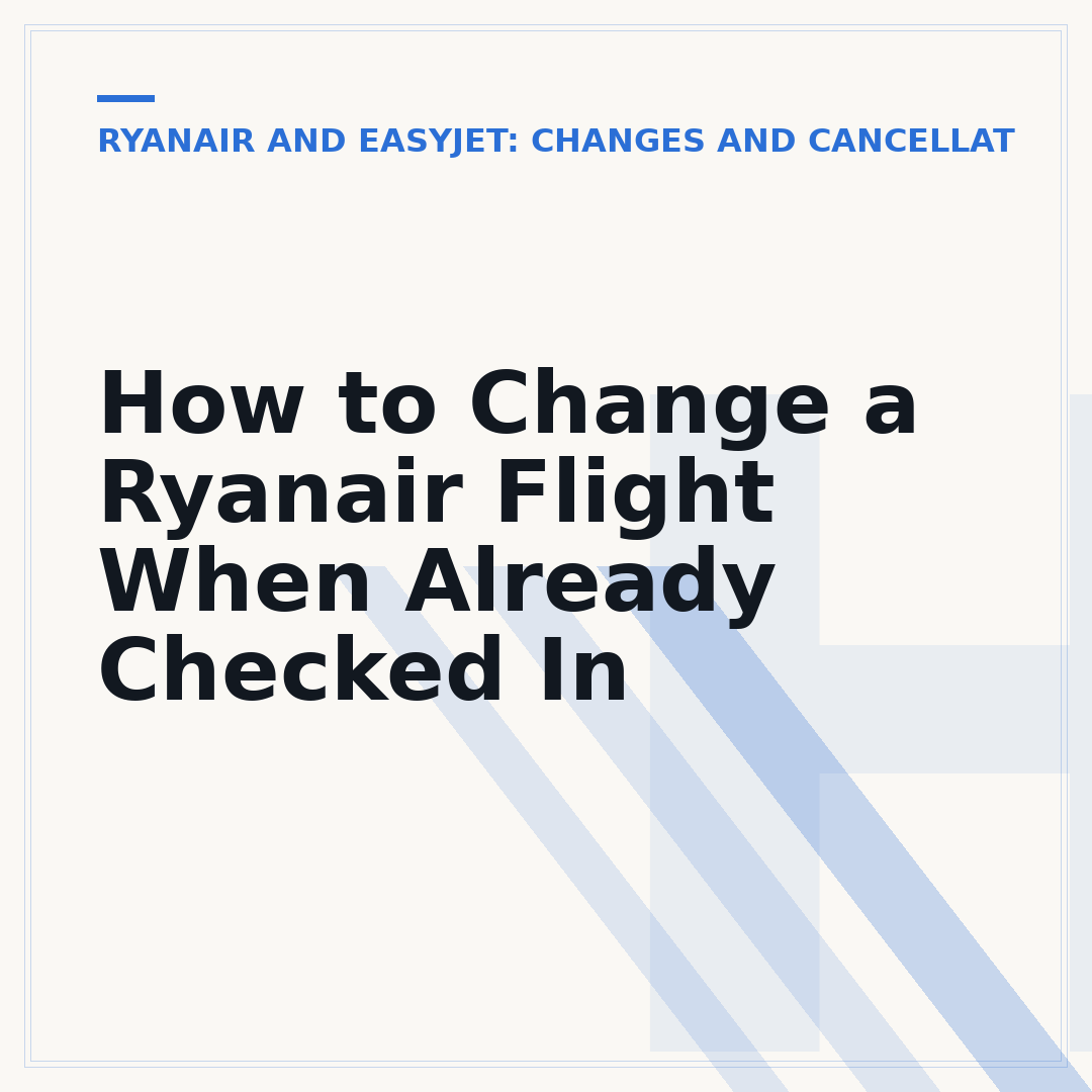 How to Change a Ryanair Flight When Already Checked In