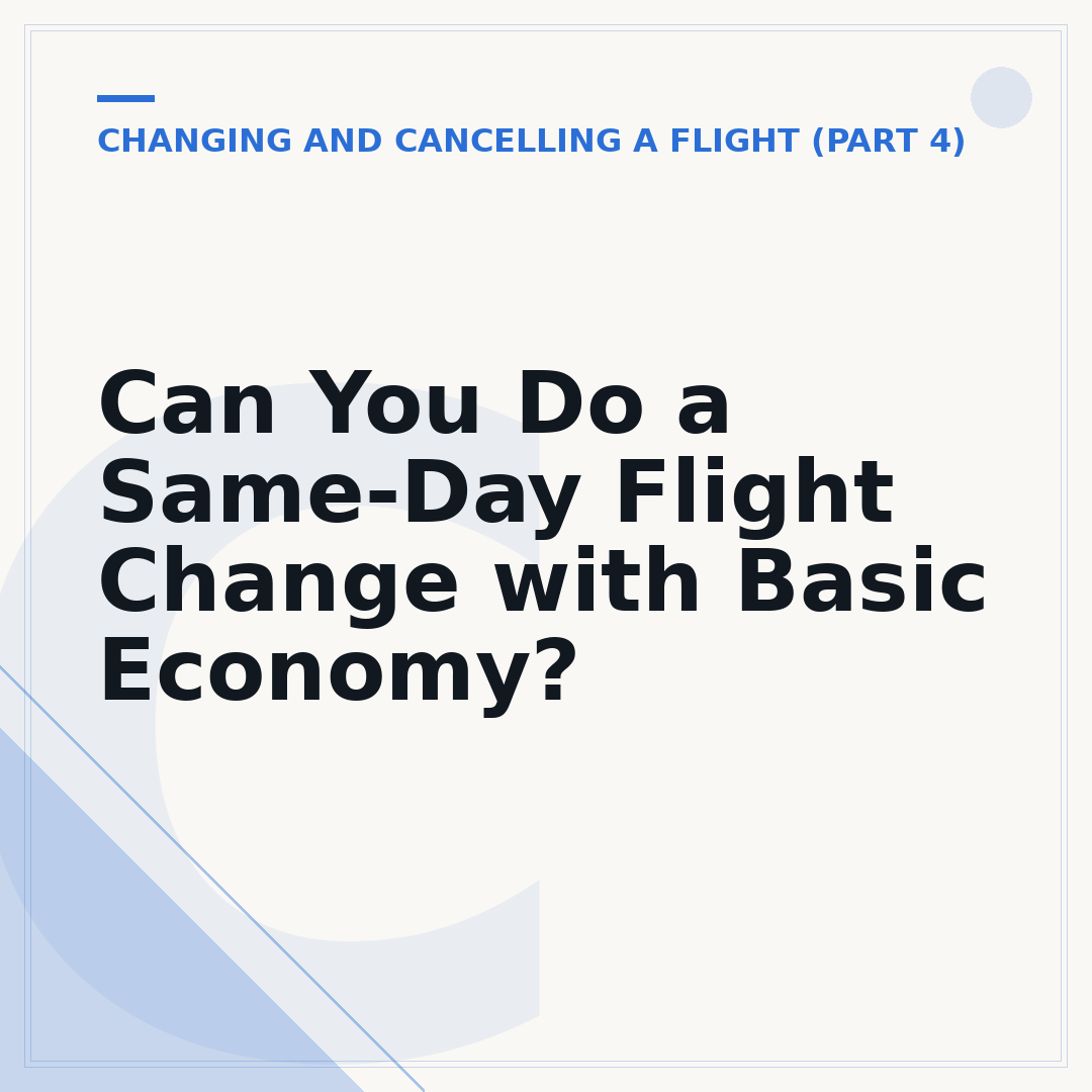 Can You Do a Same-Day Flight Change with Basic Economy?