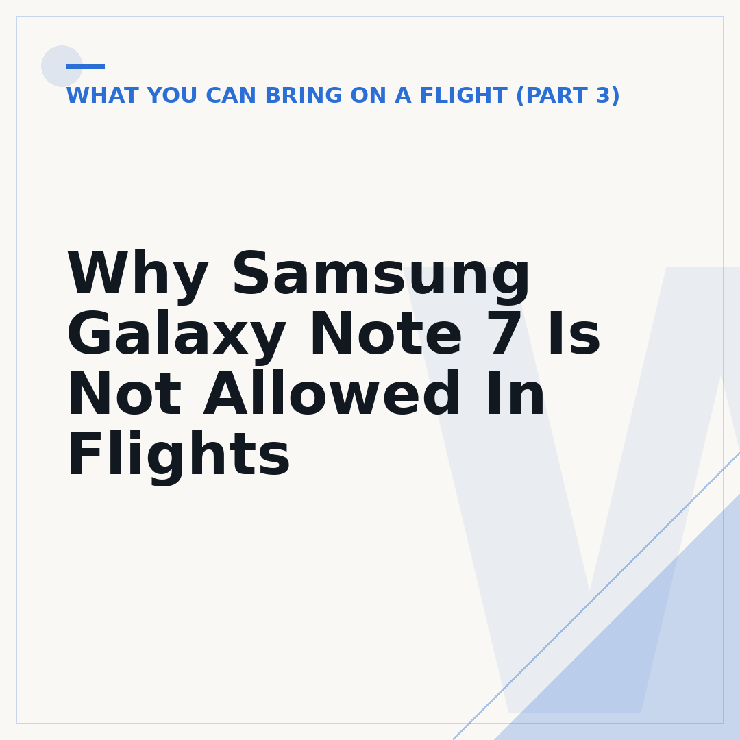 Why Samsung Galaxy Note 7 Is Not Allowed In Flights