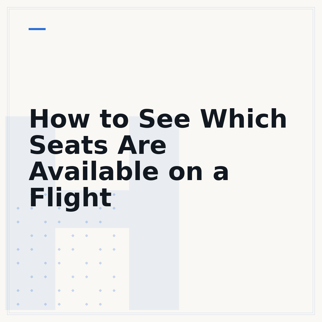 How to See Which Seats Are Available on a Flight