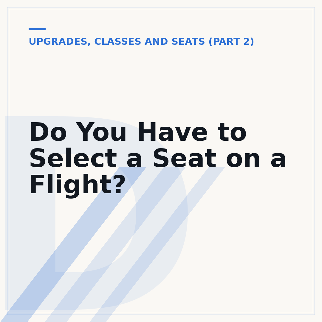 Do You Have to Select a Seat on a Flight?
