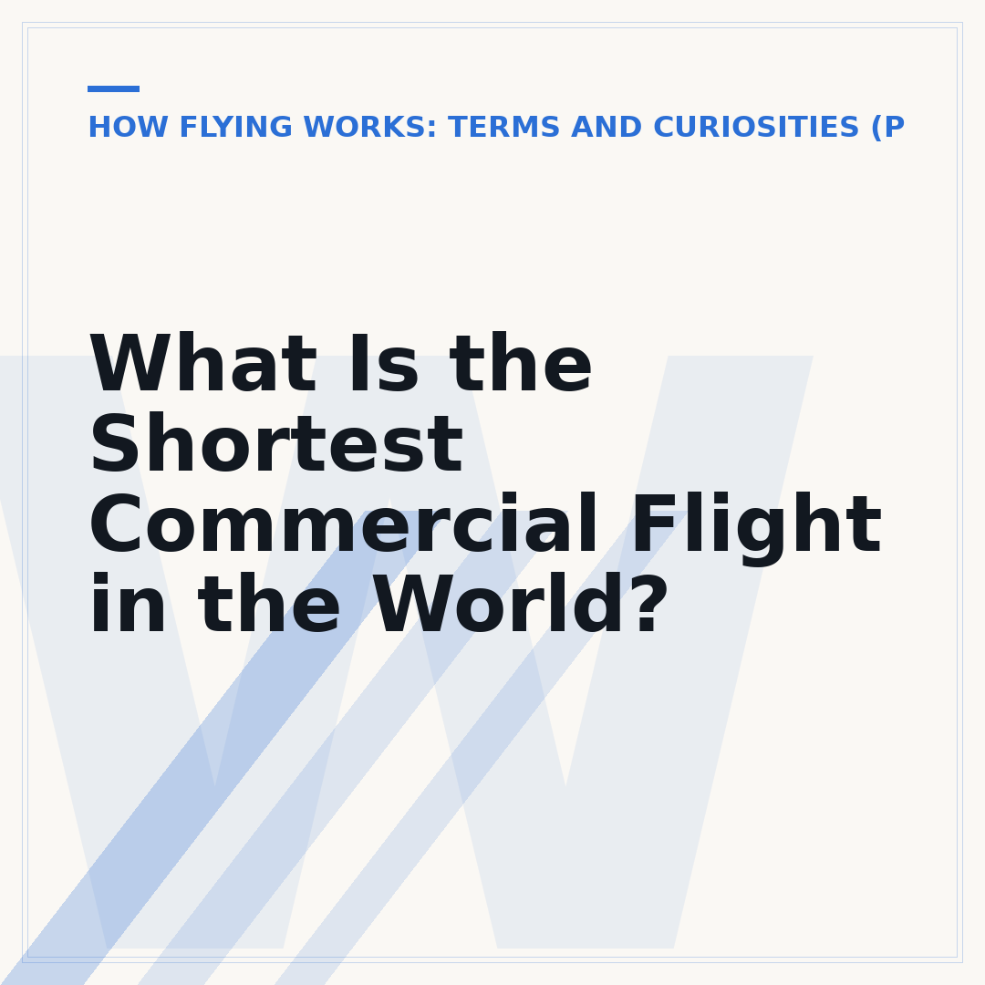 What Is the Shortest Commercial Flight in the World?