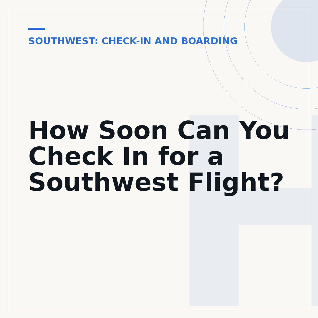How Soon Can You Check In for a Southwest Flight?