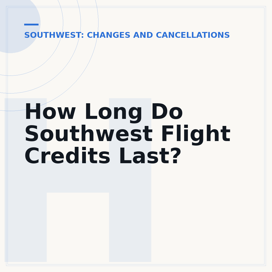 How Long Do Southwest Flight Credits Last?