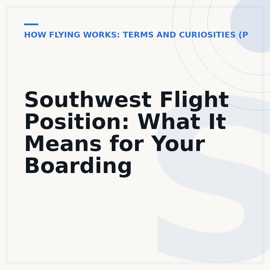 Southwest Flight Position: What It Means for Your Boarding