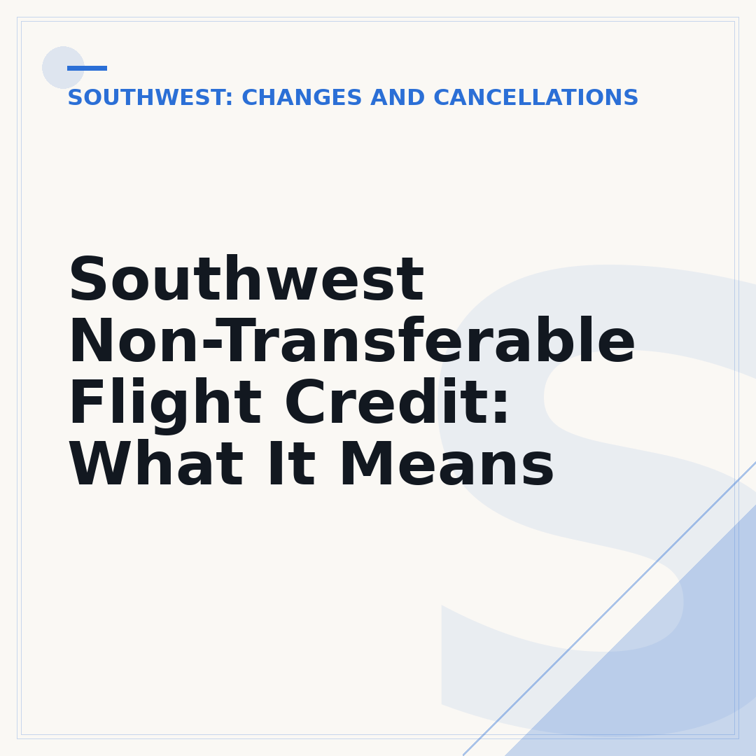 Southwest Non-Transferable Flight Credit: What It Means