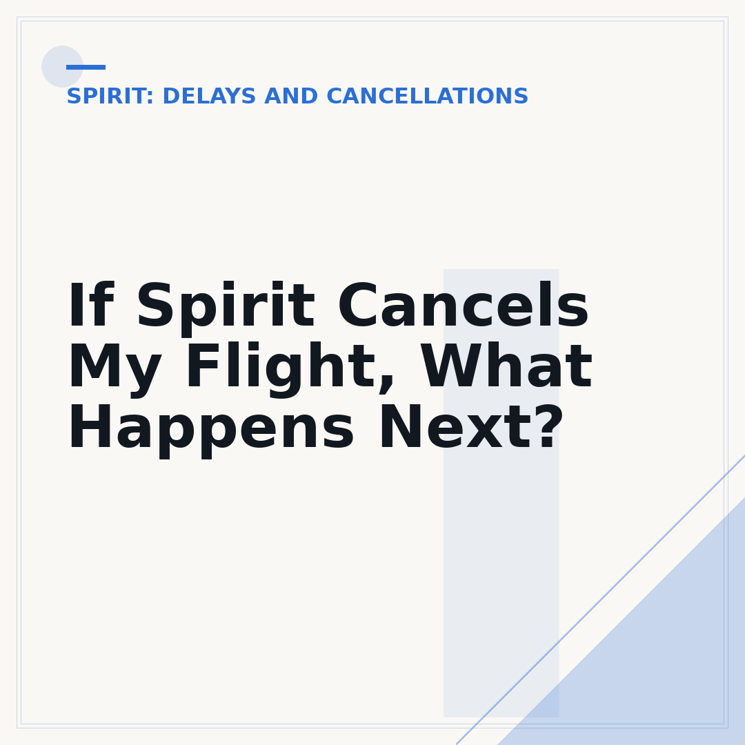 If Spirit Cancels My Flight, What Happens Next?