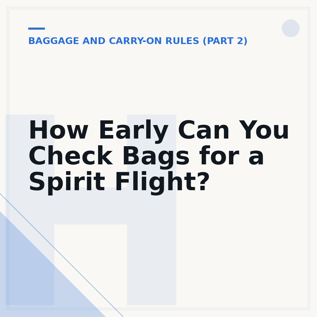 How Early Can You Check Bags for a Spirit Flight?