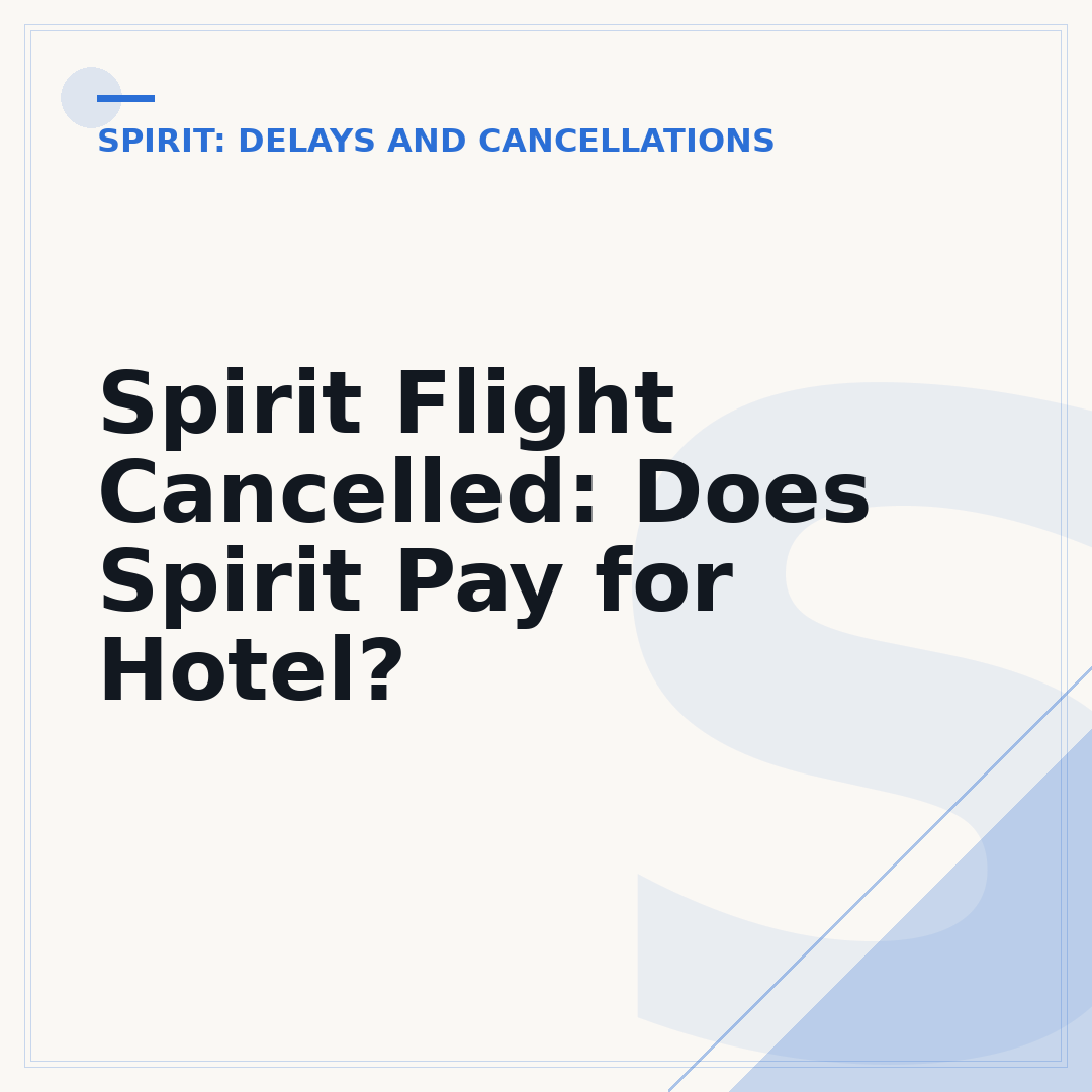 Spirit Flight Cancelled: Does Spirit Pay for Hotel?