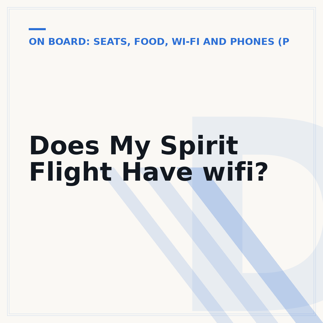 Does My Spirit Flight Have wifi?