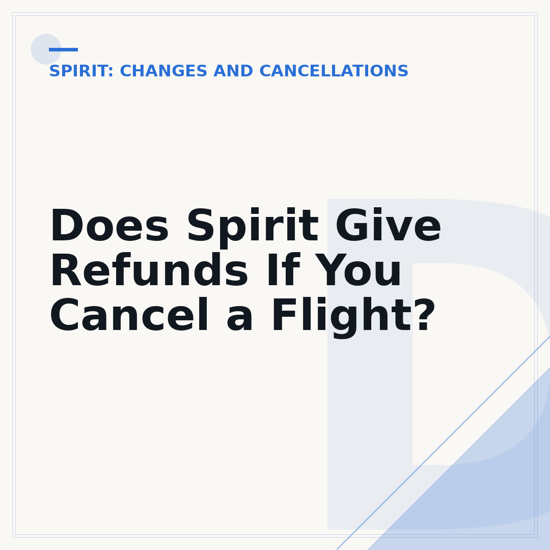 Does Spirit Give Refunds If You Cancel a Flight?