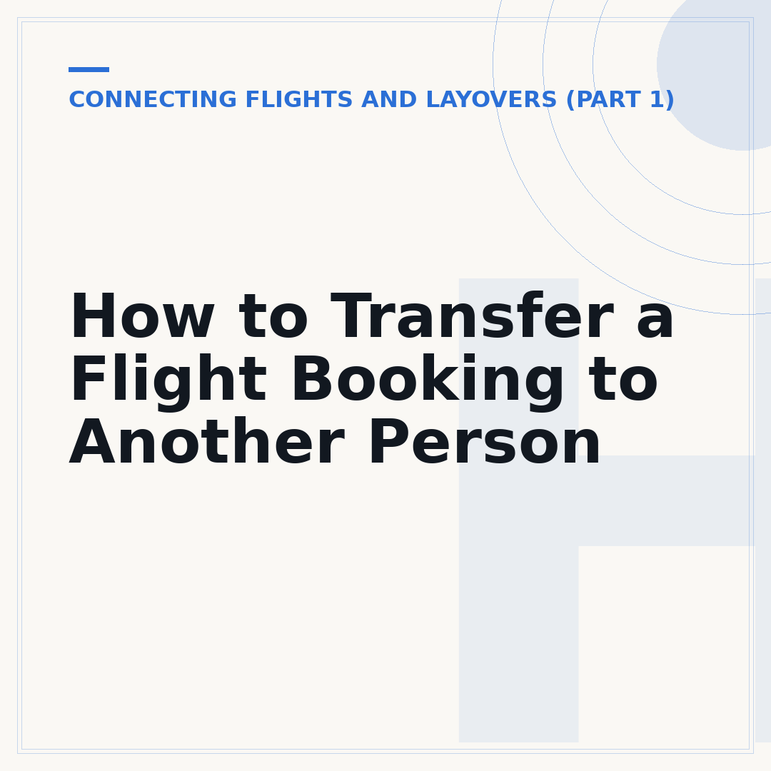 How to Transfer a Flight Booking to Another Person
