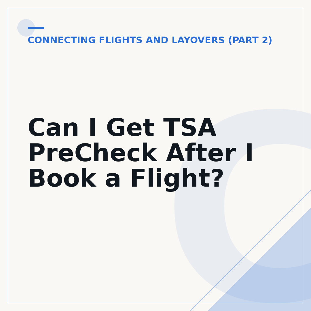 Can I Get TSA PreCheck After I Book a Flight?