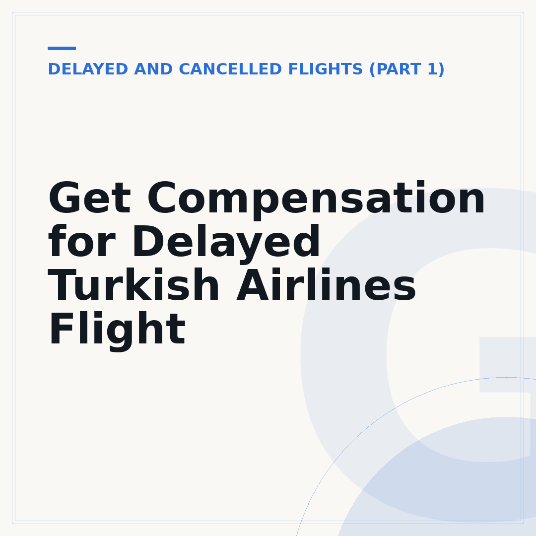 Get Compensation for Delayed Turkish Airlines Flight
