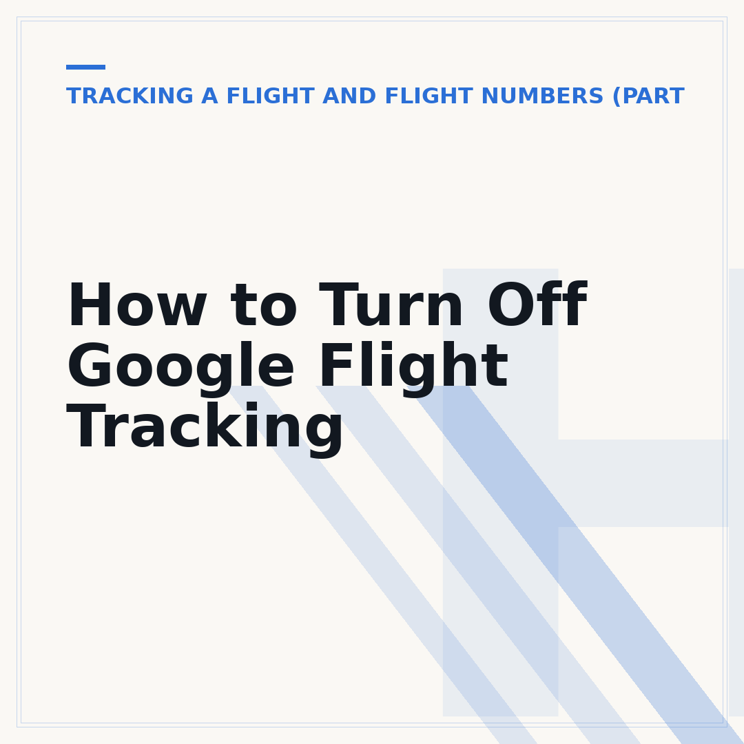 How to Turn Off Google Flight Tracking