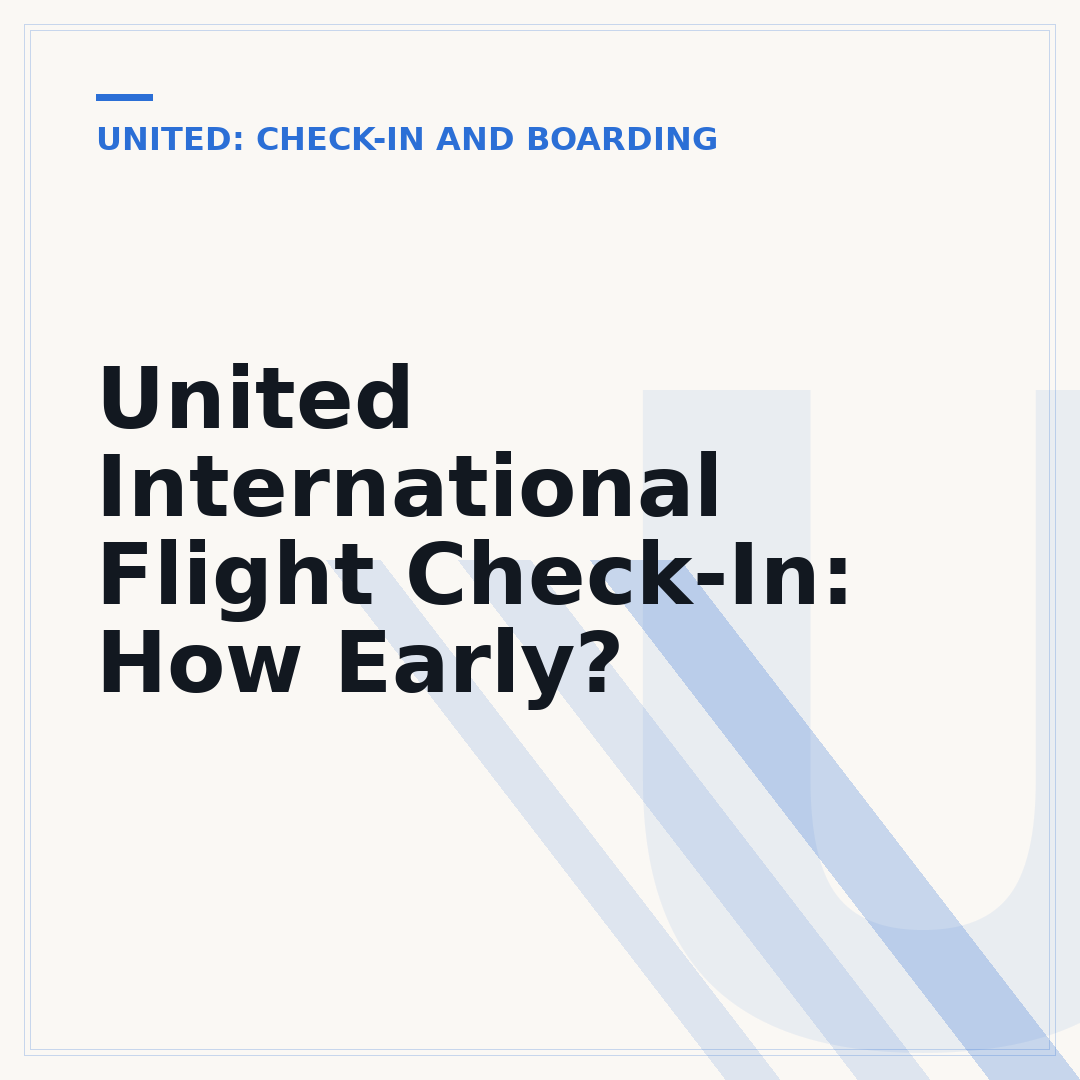 United International Flight Check-In: How Early?