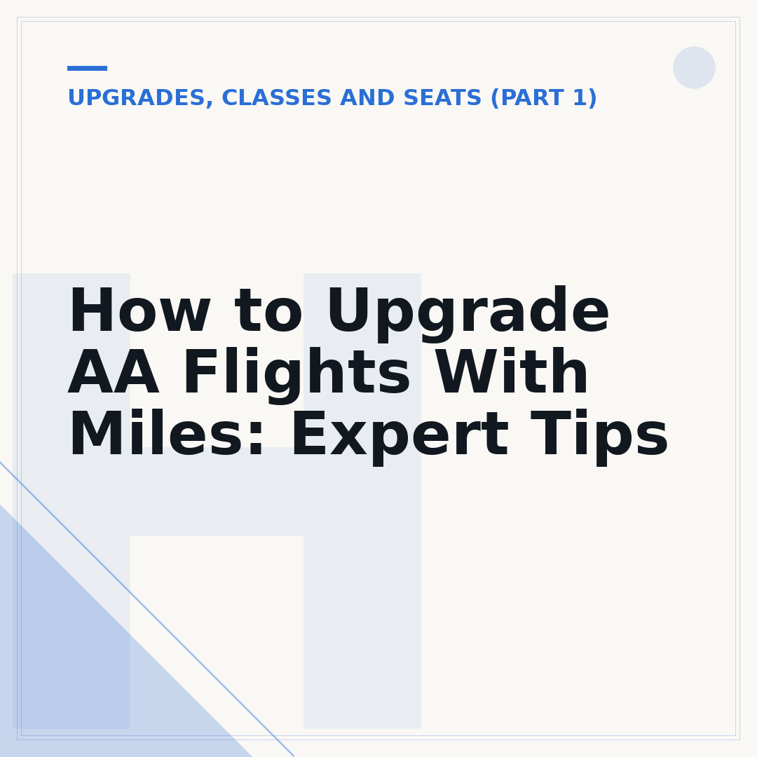 How to Upgrade AA Flights With Miles: Expert Tips