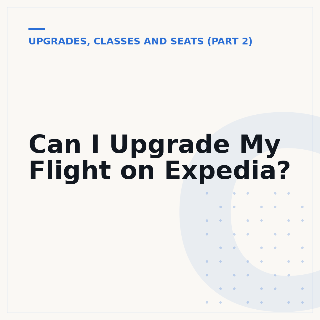 Can I Upgrade My Flight on Expedia?