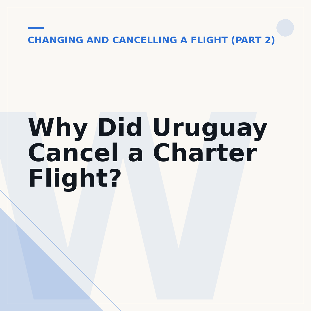 Why Did Uruguay Cancel a Charter Flight?