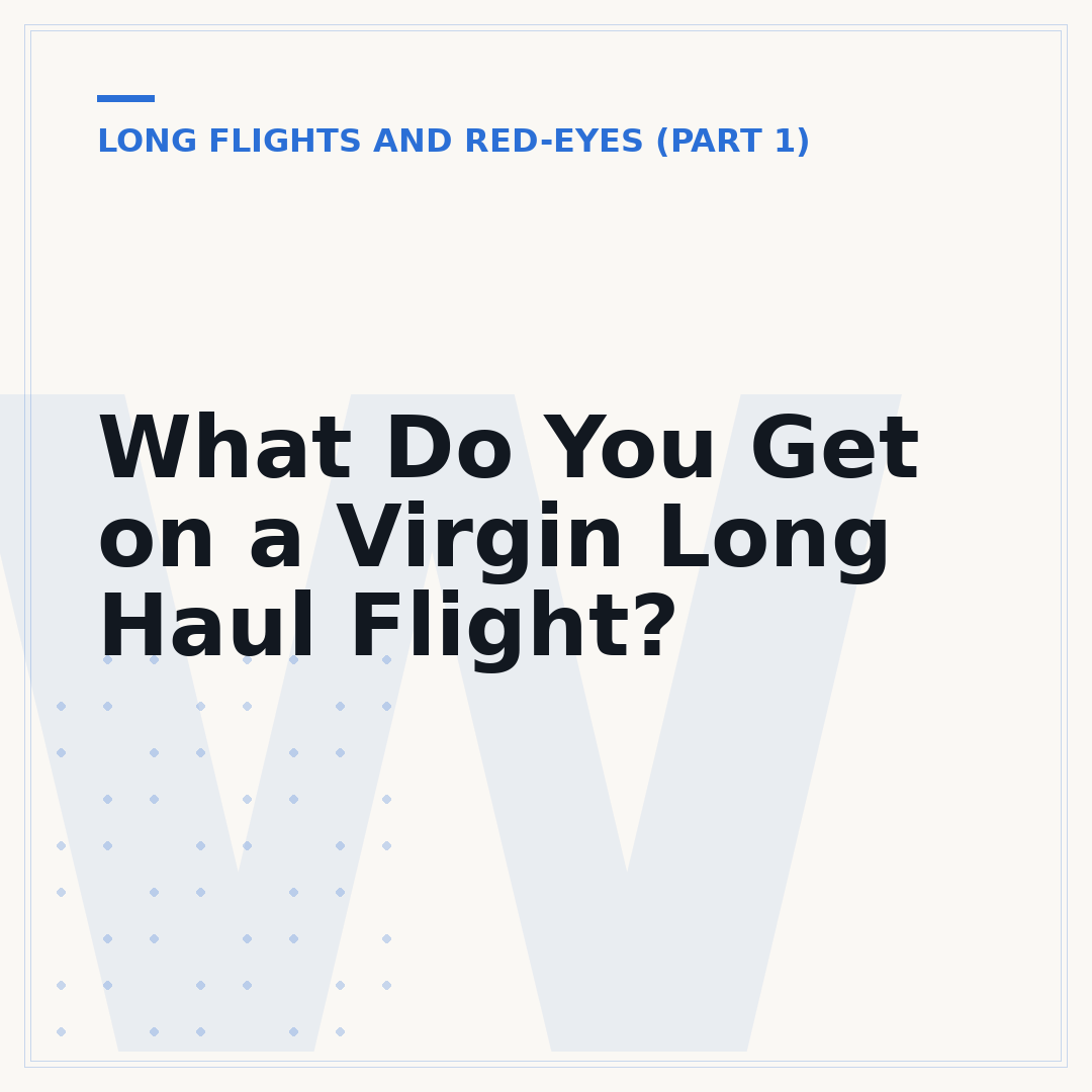 What Do You Get on a Virgin Long Haul Flight?
