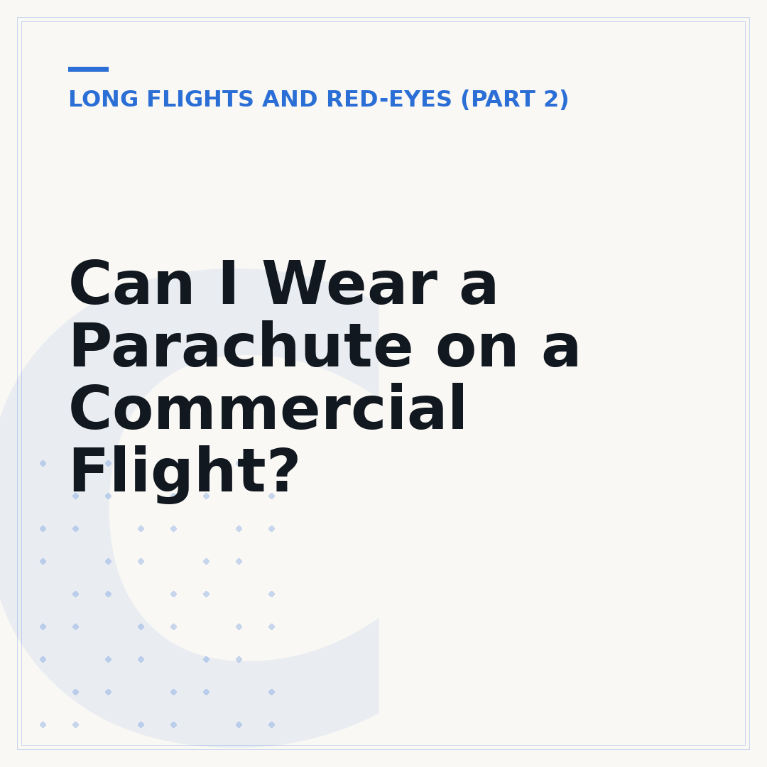 Can I Wear a Parachute on a Commercial Flight?