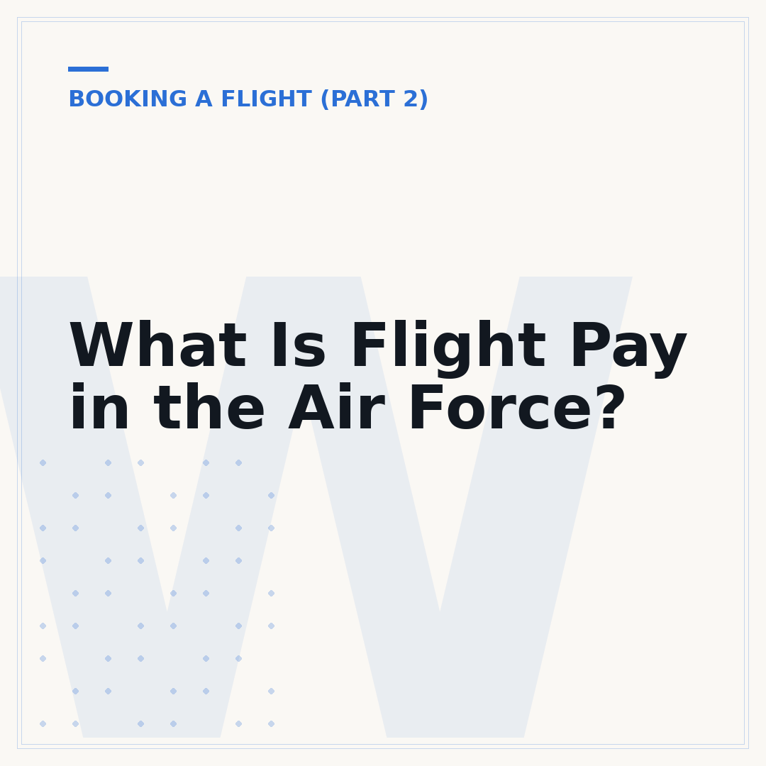 What Is Flight Pay in the Air Force?