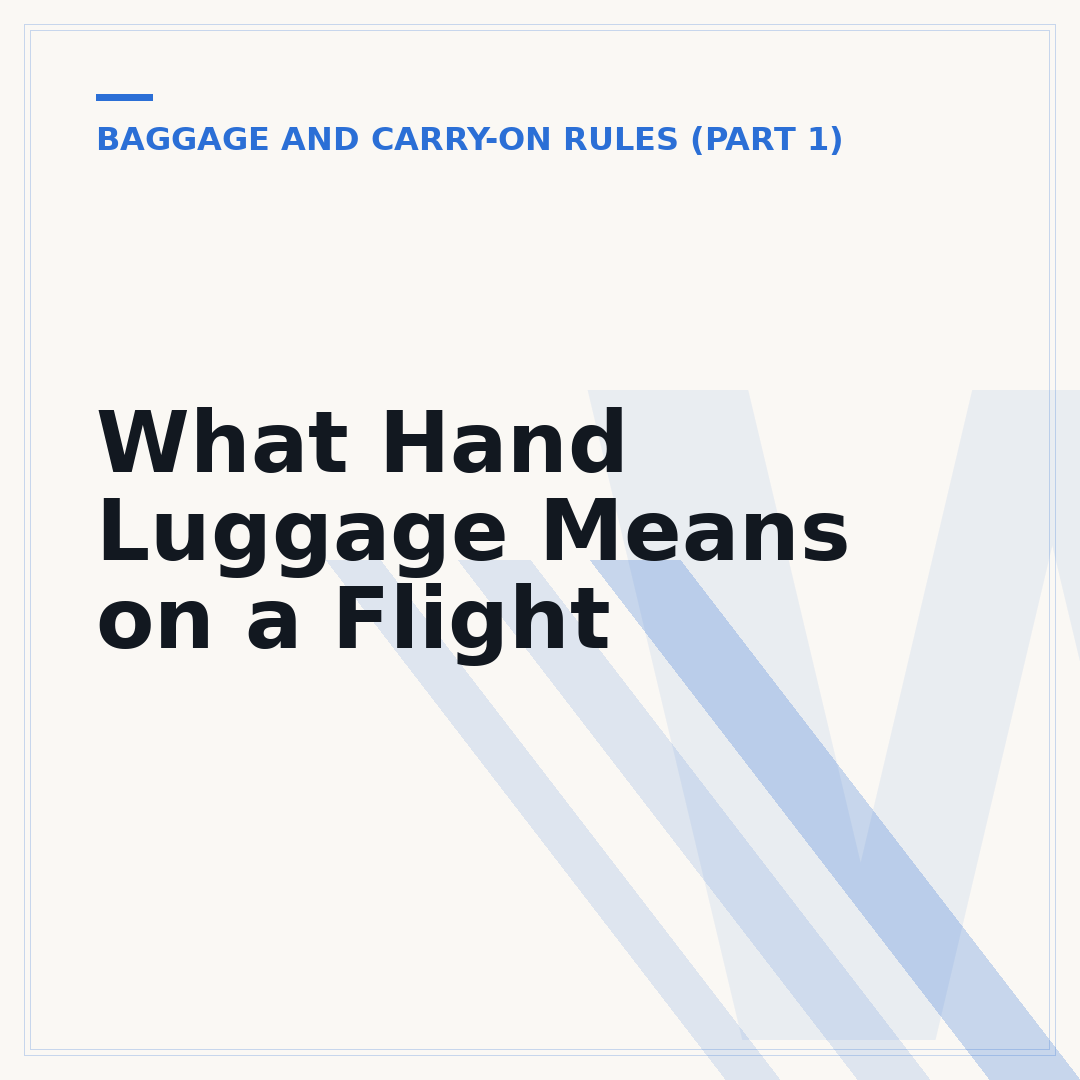 What Hand Luggage Means on a Flight