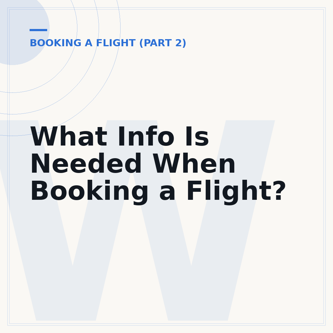 What Info Is Needed When Booking a Flight?