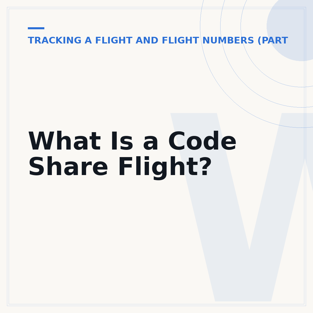 What Is a Code Share Flight?