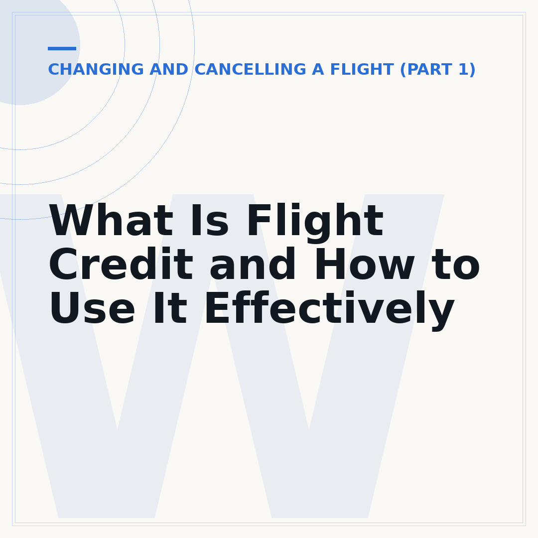 What Is Flight Credit and How to Use It Effectively